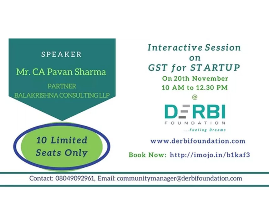 Interactive Session on GST for STARTUP by Mr. CA Pavan Sharma-Nov 20,2017| 10am-12.30pm