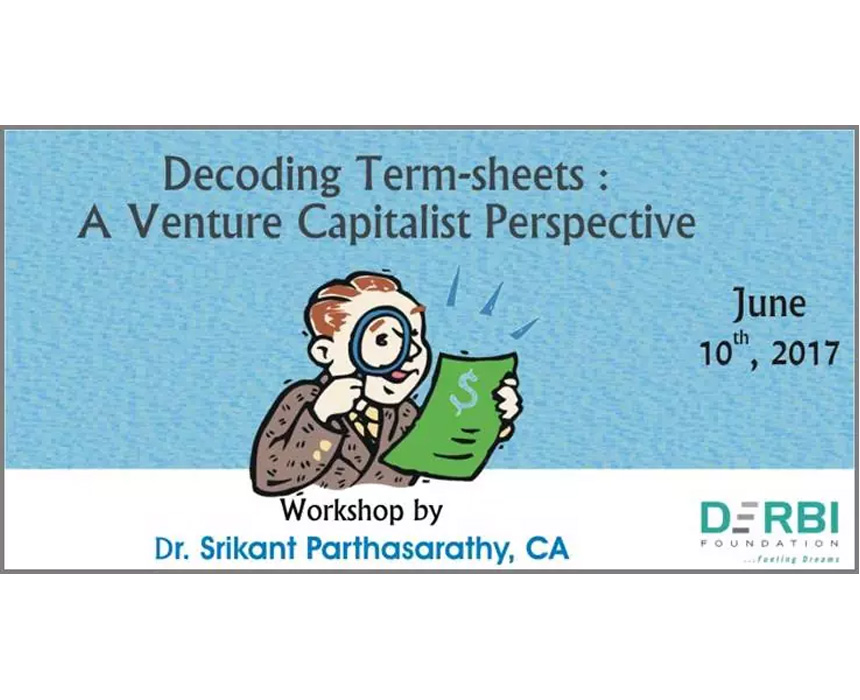 Decoding Term-Sheets – A VC Perspective – Workshop by Mr. Srikant Parthasarathy, CA